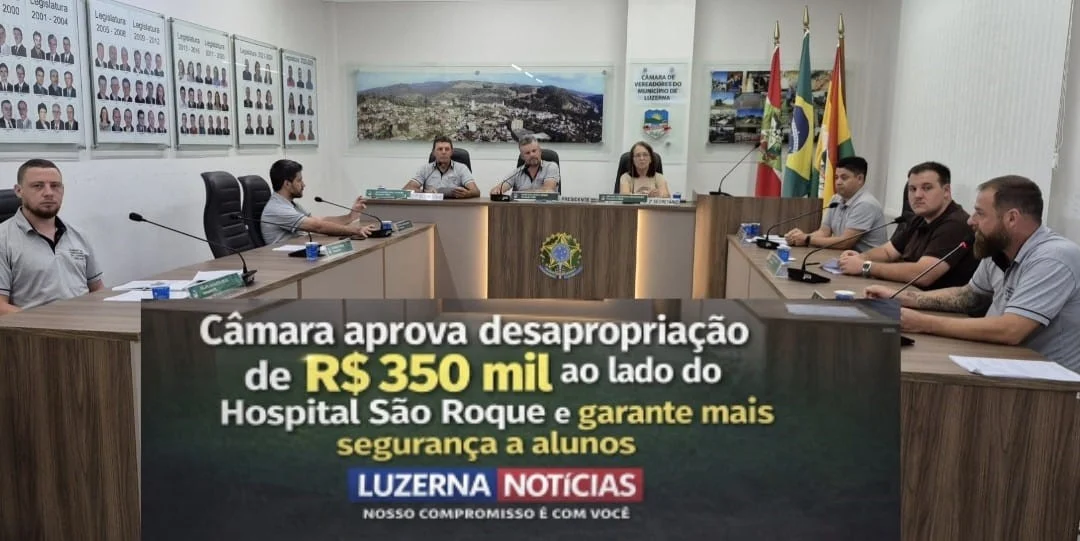 Câmara aprova desapropriação de R$ 350 mil ao lado do Hospital São Roque e garante mais segurança a alunos