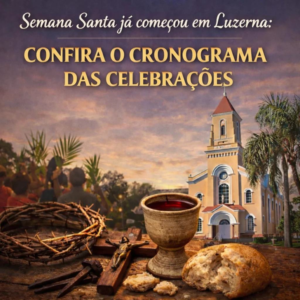 Semana Santa já começou em Luzerna: confira o cronograma das celebrações