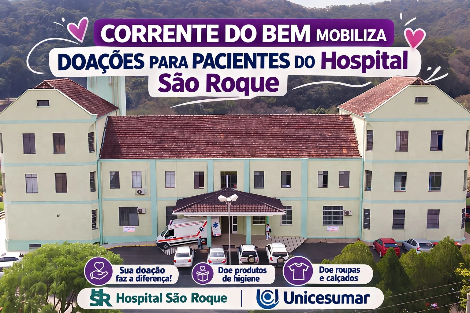 Hospital São Roque e Unicesumar promovem campanha solidária para arrecadar  produtos de higiene e roupas