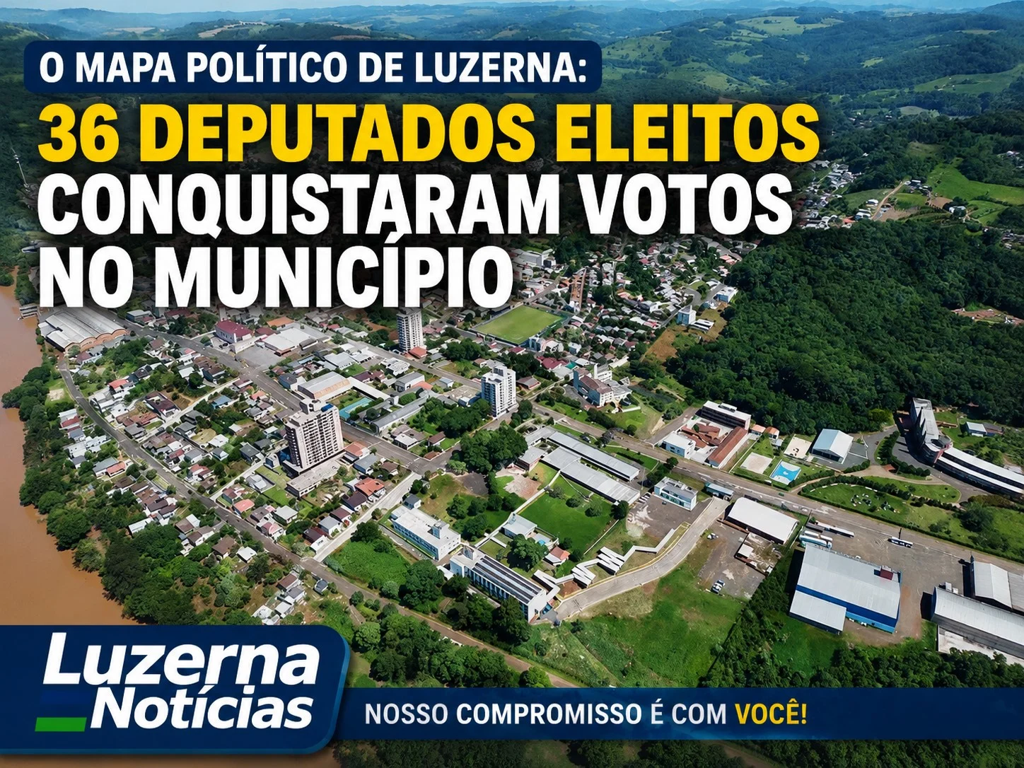 O mapa político de Luzerna: 36 deputados eleitos conquistaram votos no município