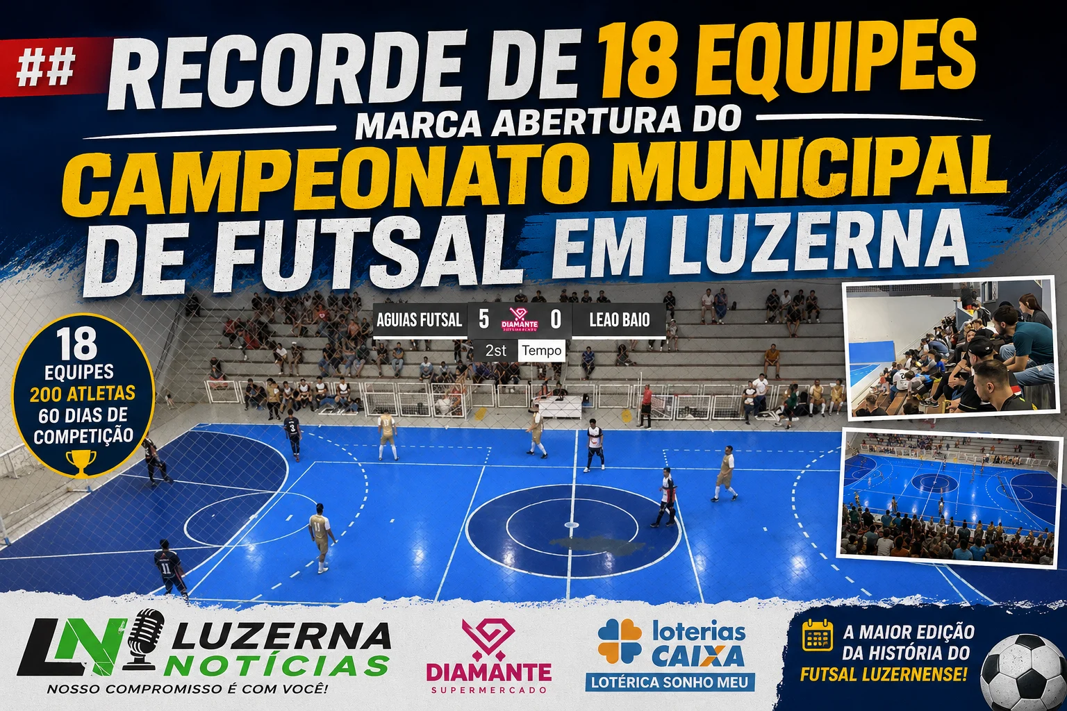 Recorde de 18 equipes marca abertura do Campeonato Municipal de Futsal em Luzerna