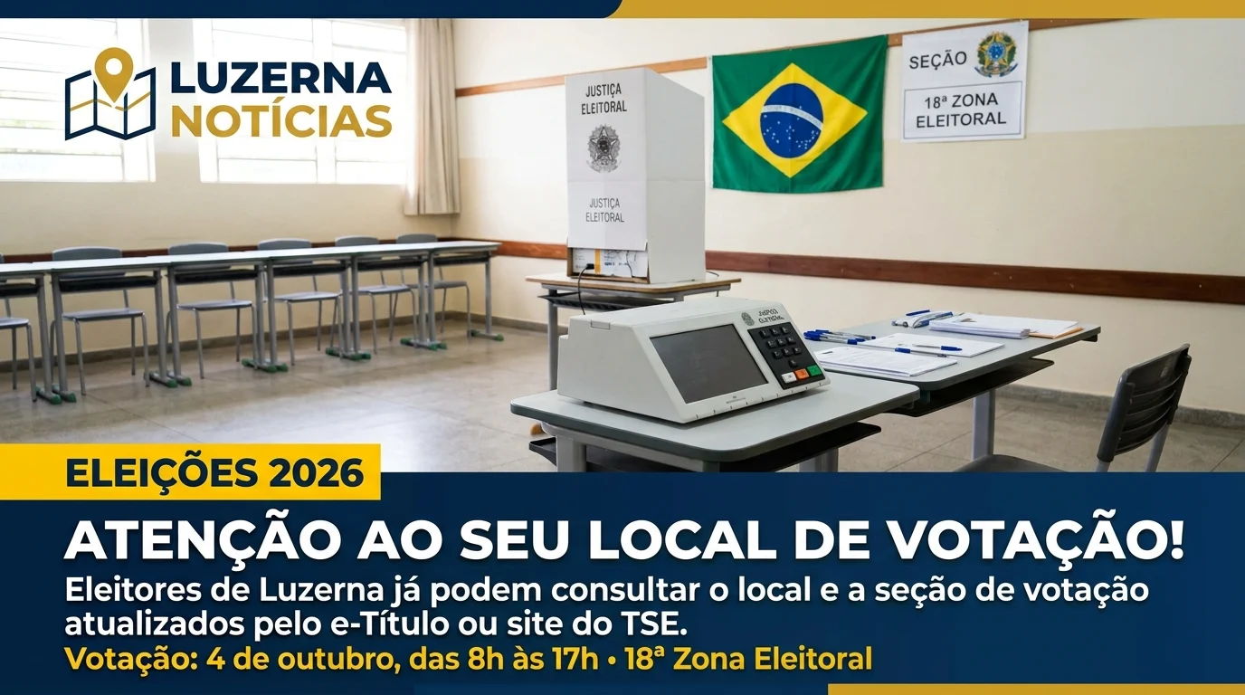Eleições 2026: eleitores de Luzerna devem ficar atentos aos locais de votação