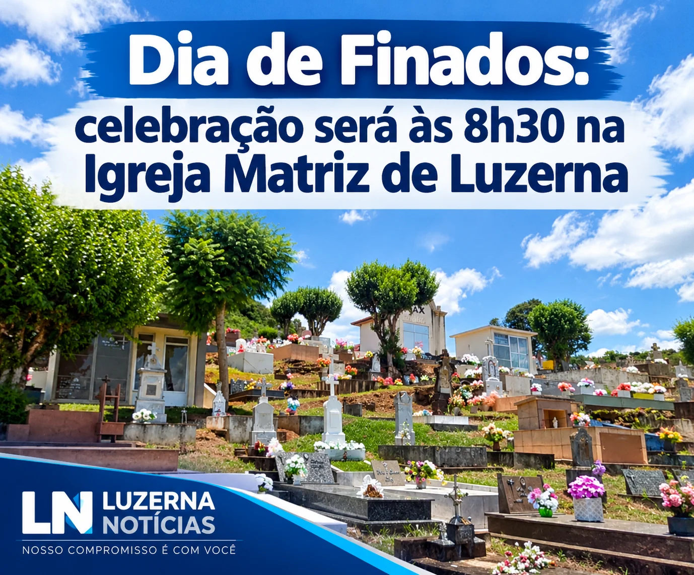 Dia de Finados: celebração será às 8h30 na Igreja Matriz de Luzerna