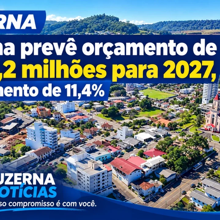 Luzerna_ Orçamento de R$ 76,2 Milhões